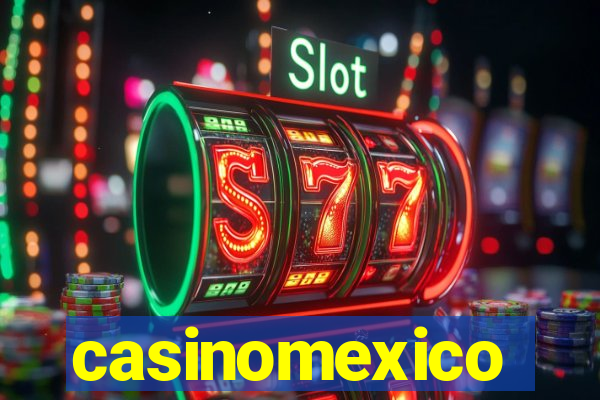 casinomexico