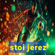 stoi jerez