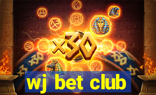 wj bet club