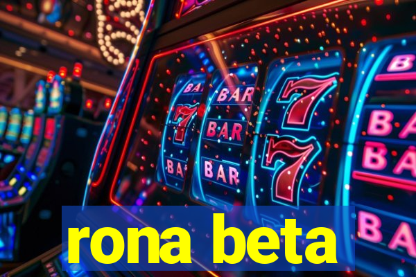 rona beta