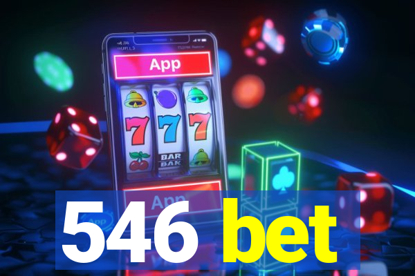 546 bet