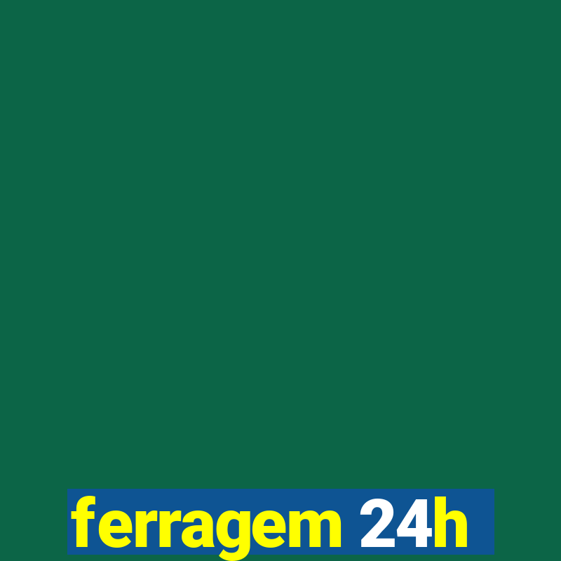 ferragem 24h