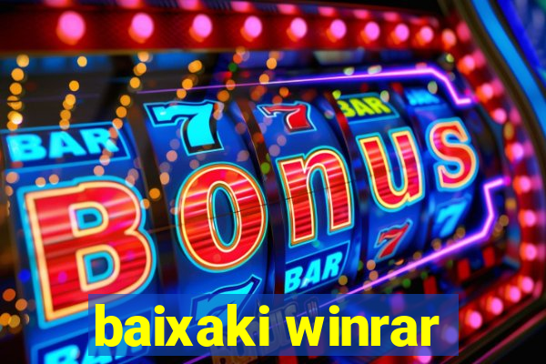 baixaki winrar