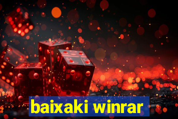 baixaki winrar