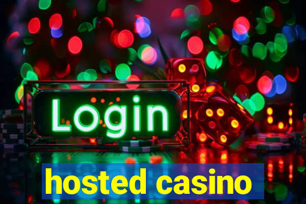 hosted casino