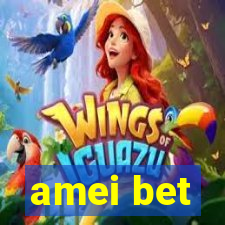 amei bet