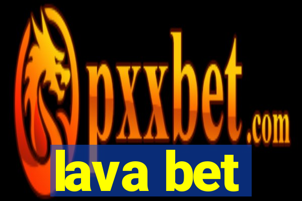 lava bet