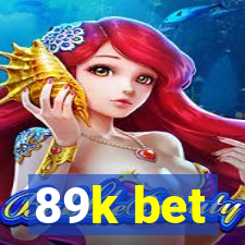 89k bet