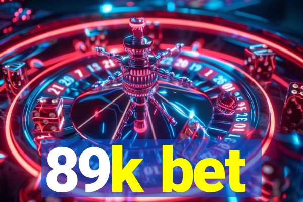 89k bet