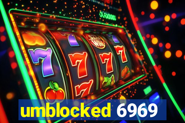 umblocked 6969