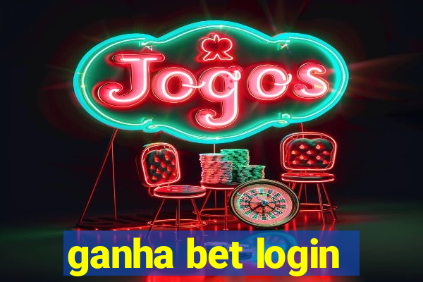 ganha bet login