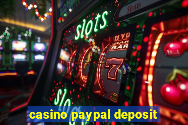 casino paypal deposit