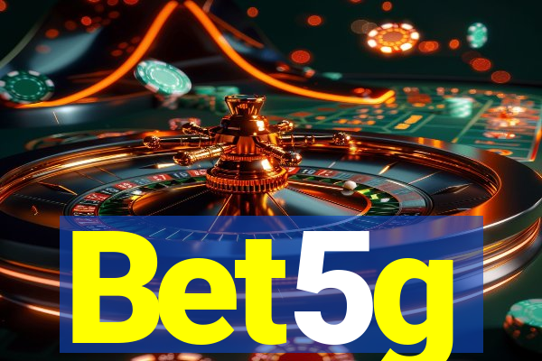 Bet5g