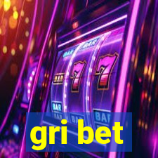 gri bet