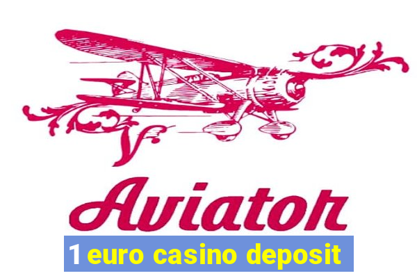 1 euro casino deposit