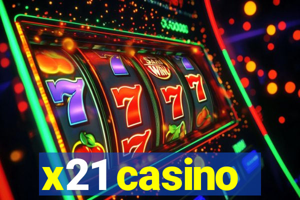 x21 casino