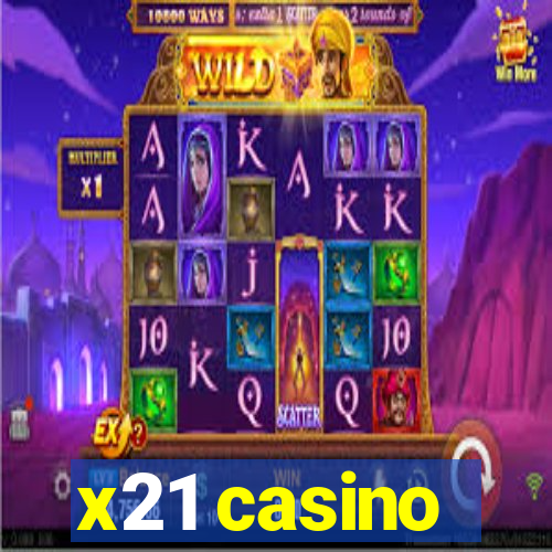 x21 casino