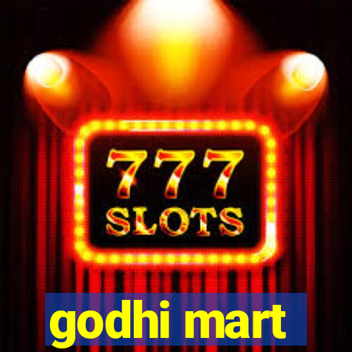 godhi mart