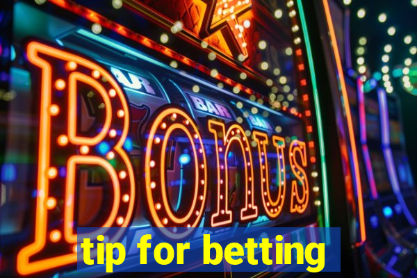 tip for betting