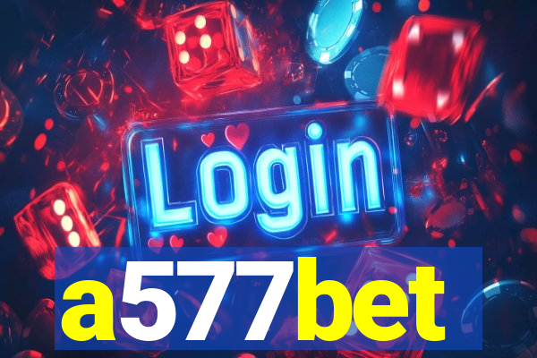 a577bet