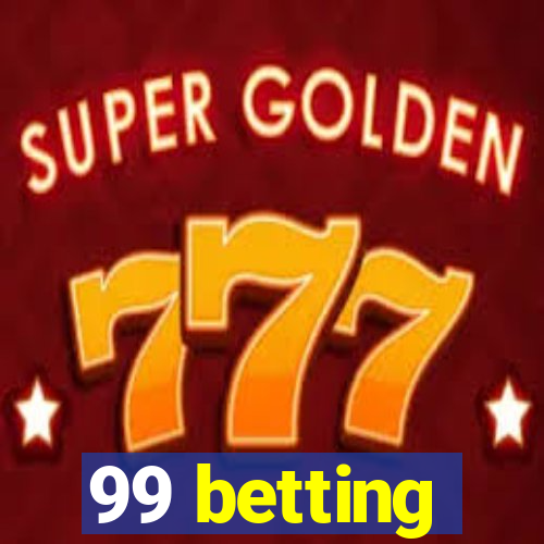 99 betting