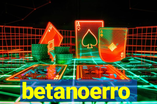 betanoerro