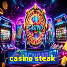 casino steak