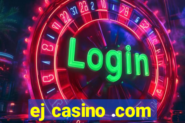 ej casino .com