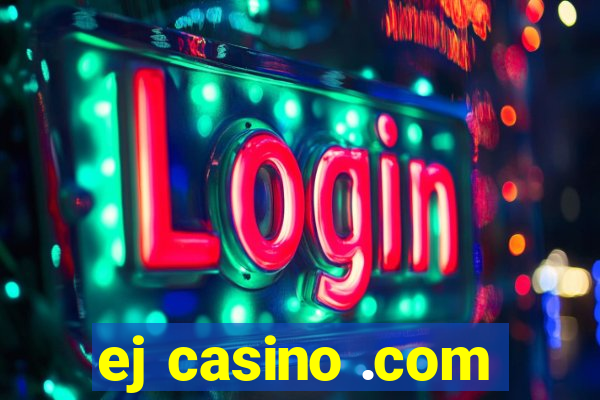 ej casino .com