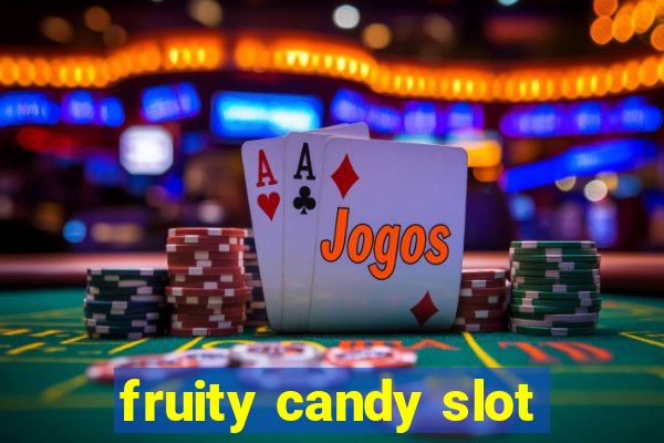 fruity candy slot