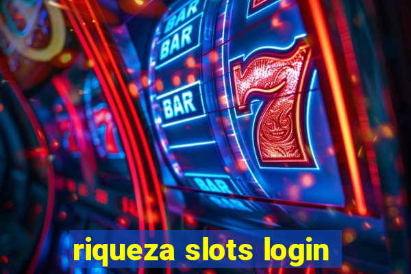 riqueza slots login