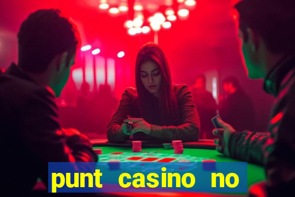 punt casino no deposit bonus codes 2022