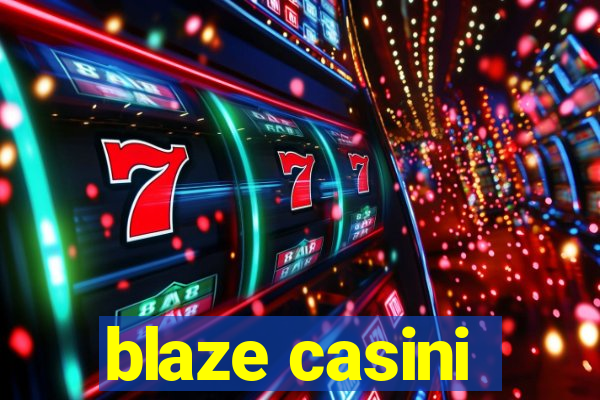 blaze casini