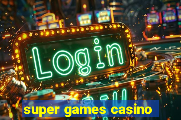 super games casino