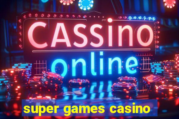 super games casino