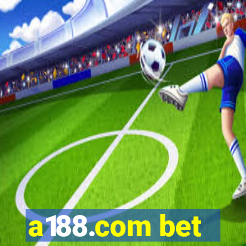 a188.com bet