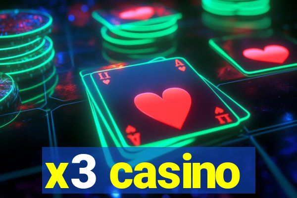 x3 casino