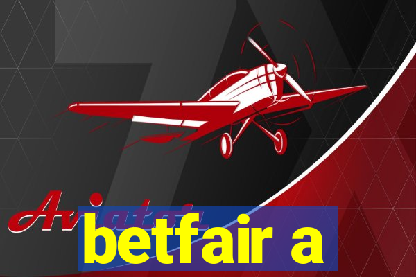 betfair a