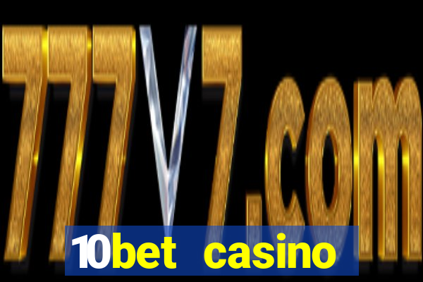 10bet casino blackjack experience