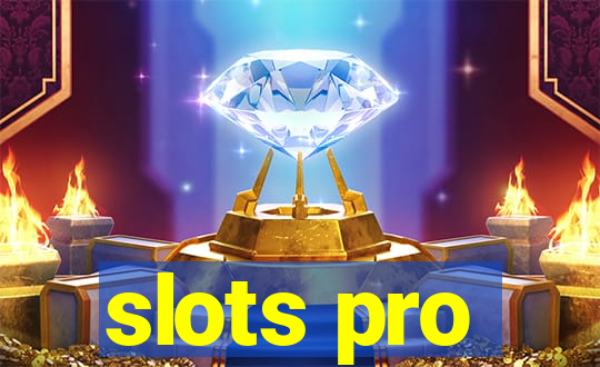 slots pro