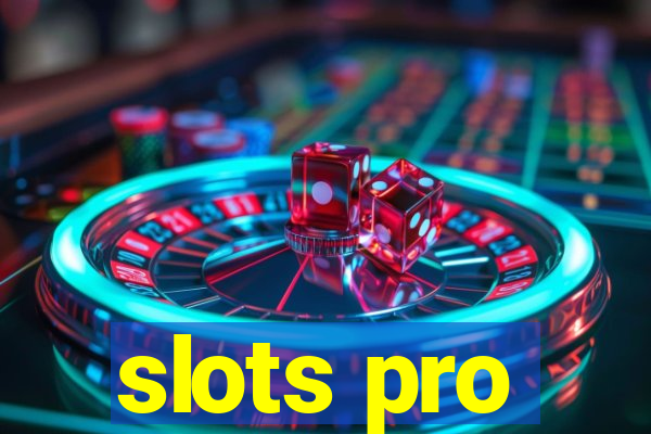 slots pro