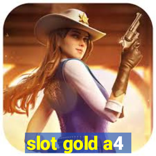 slot gold a4