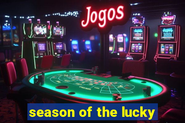 season of the lucky