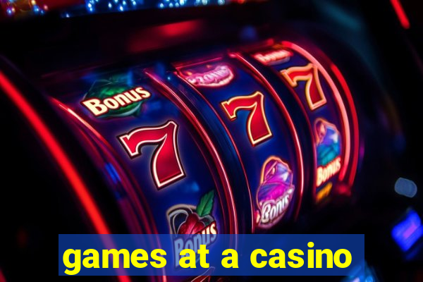 games at a casino