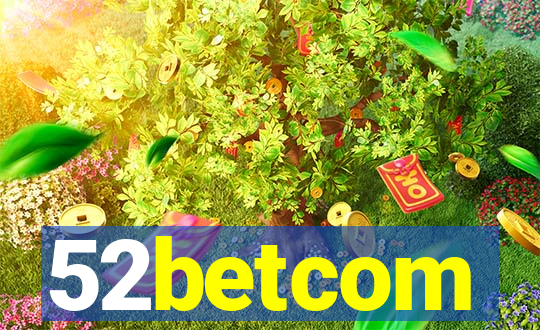 52betcom