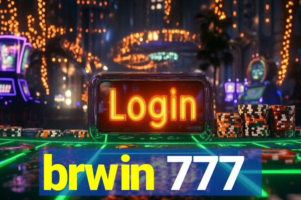 brwin 777