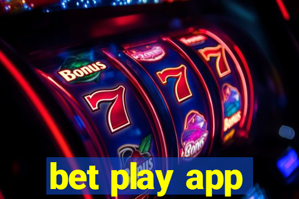 bet play app