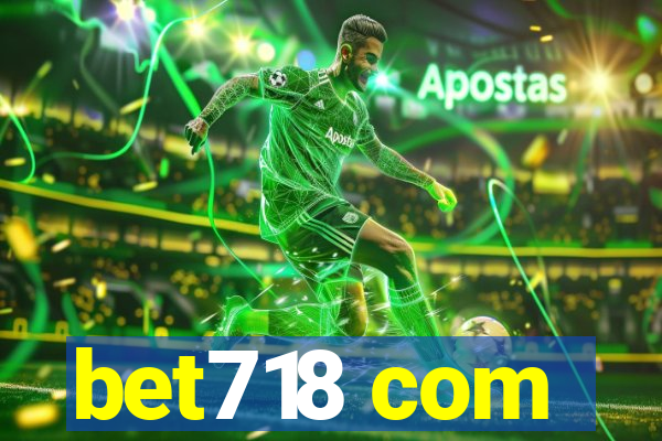 bet718 com