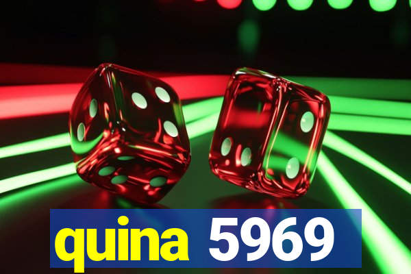 quina 5969