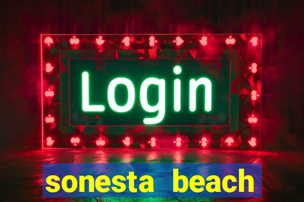 sonesta beach resort and casino